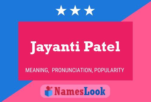 Pôster do nome Jayanti Patel