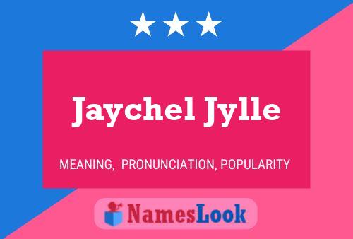 Pôster do nome Jaychel Jylle