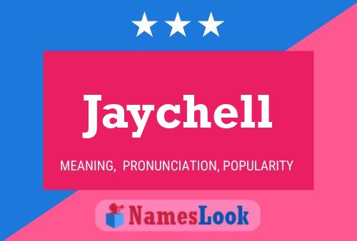 Pôster do nome Jaychell