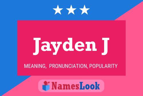 Pôster do nome Jayden J