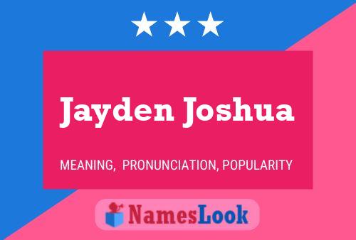 Pôster do nome Jayden Joshua