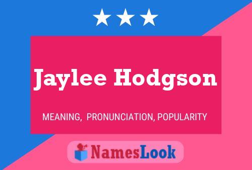 Pôster do nome Jaylee Hodgson