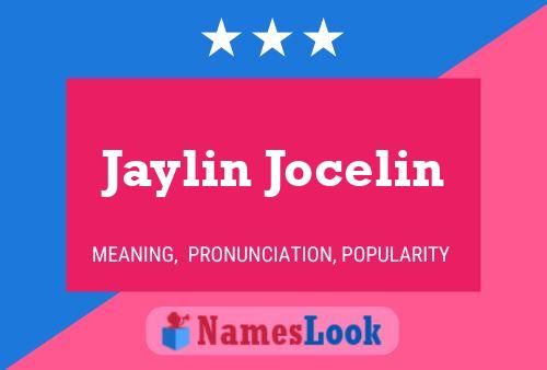 Pôster do nome Jaylin Jocelin