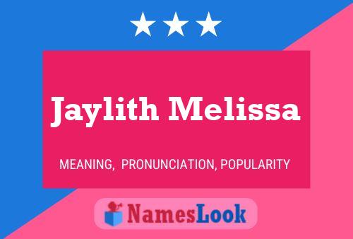 Pôster do nome Jaylith Melissa