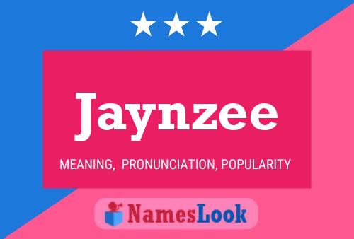 Pôster do nome Jaynzee