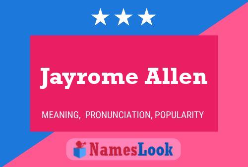 Pôster do nome Jayrome Allen