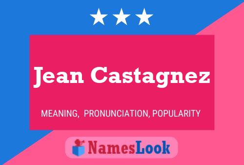 Pôster do nome Jean Castagnez