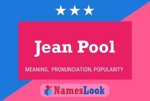 Pôster do nome Jean Pool