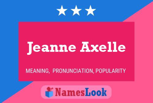 Pôster do nome Jeanne Axelle