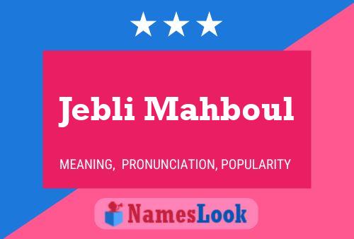 Pôster do nome Jebli Mahboul