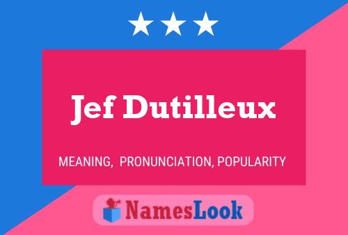 Pôster do nome Jef Dutilleux