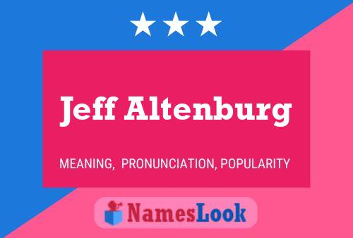 Pôster do nome Jeff Altenburg