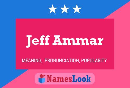 Pôster do nome Jeff Ammar