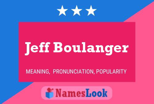 Pôster do nome Jeff Boulanger