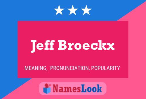 Pôster do nome Jeff Broeckx