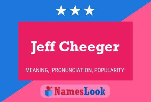 Pôster do nome Jeff Cheeger