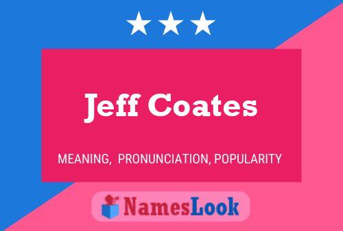 Pôster do nome Jeff Coates