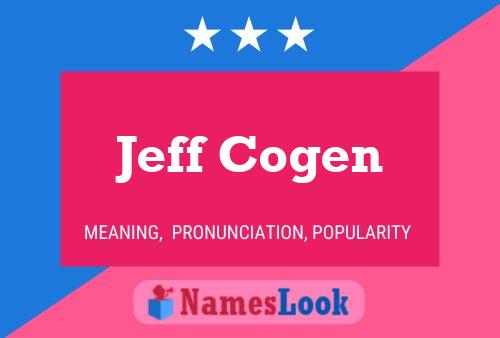 Pôster do nome Jeff Cogen