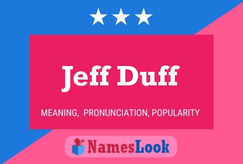 Pôster do nome Jeff Duff