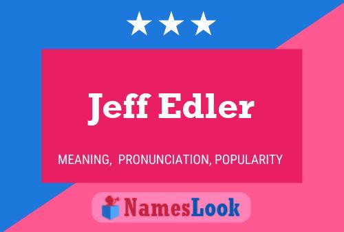 Pôster do nome Jeff Edler