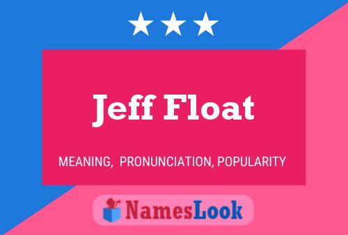 Pôster do nome Jeff Float