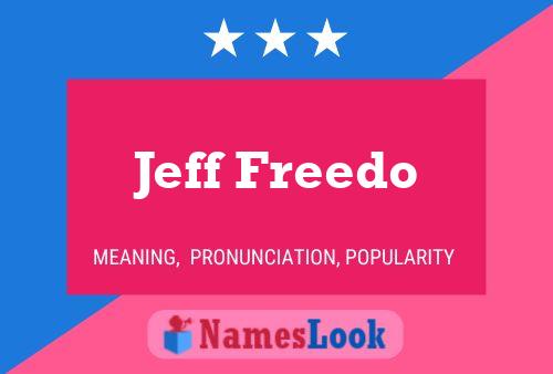 Pôster do nome Jeff Freedo