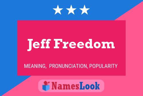 Pôster do nome Jeff Freedom