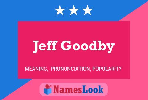 Pôster do nome Jeff Goodby