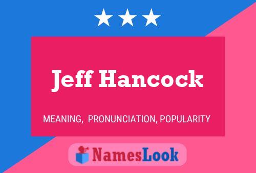 Pôster do nome Jeff Hancock