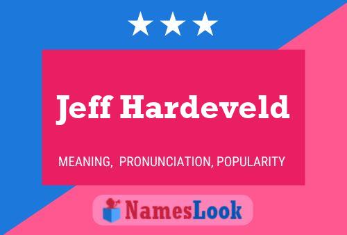 Pôster do nome Jeff Hardeveld