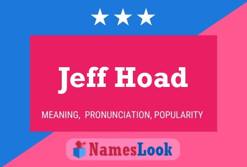 Pôster do nome Jeff Hoad