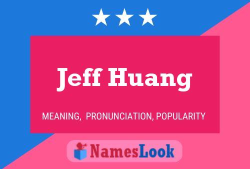 Pôster do nome Jeff Huang