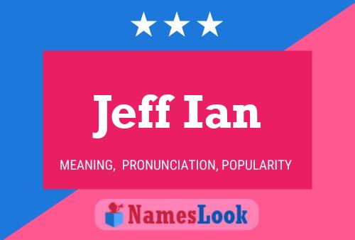 Pôster do nome Jeff Ian