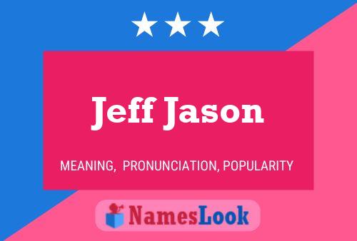 Pôster do nome Jeff Jason