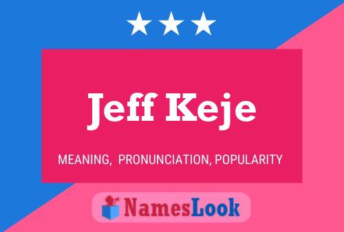 Pôster do nome Jeff Keje