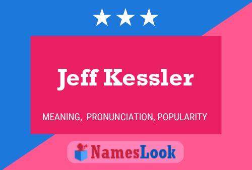 Pôster do nome Jeff Kessler