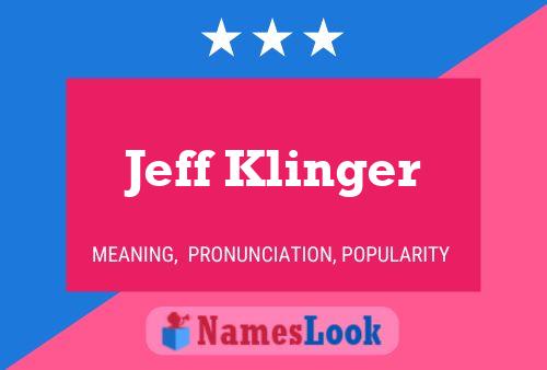 Pôster do nome Jeff Klinger