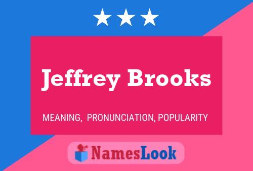 Pôster do nome Jeffrey Brooks