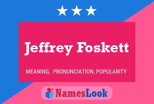 Pôster do nome Jeffrey Foskett