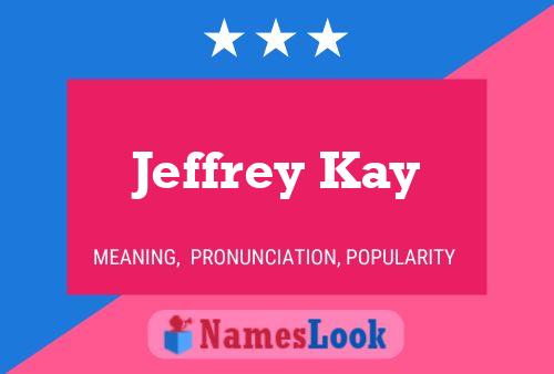 Pôster do nome Jeffrey Kay