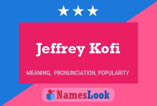 Pôster do nome Jeffrey Kofi