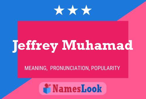 Pôster do nome Jeffrey Muhamad