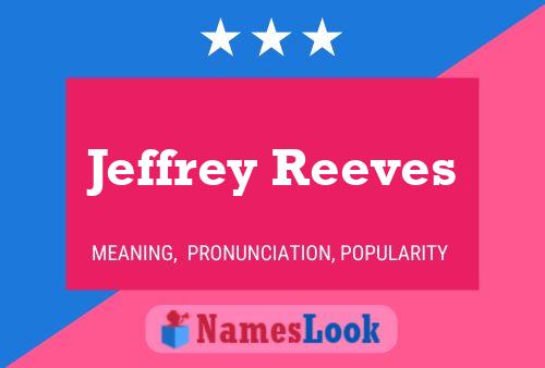 Pôster do nome Jeffrey Reeves