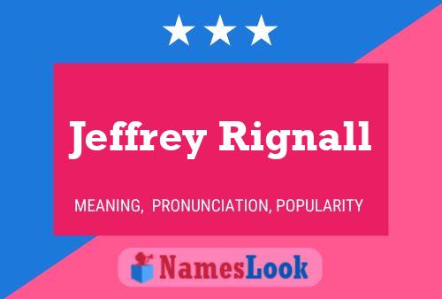 Pôster do nome Jeffrey Rignall