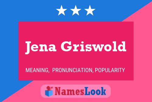 Pôster do nome Jena Griswold