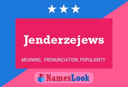 Pôster do nome Jenderzejews