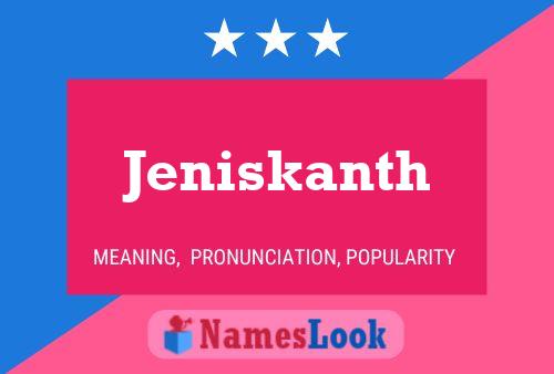 Pôster do nome Jeniskanth