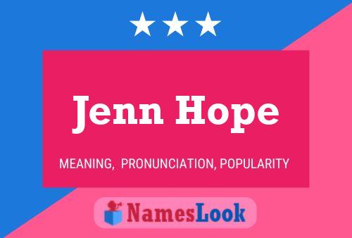 Pôster do nome Jenn Hope