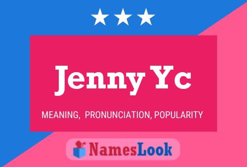 Pôster do nome Jenny Yc