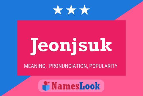 Pôster do nome Jeonjsuk